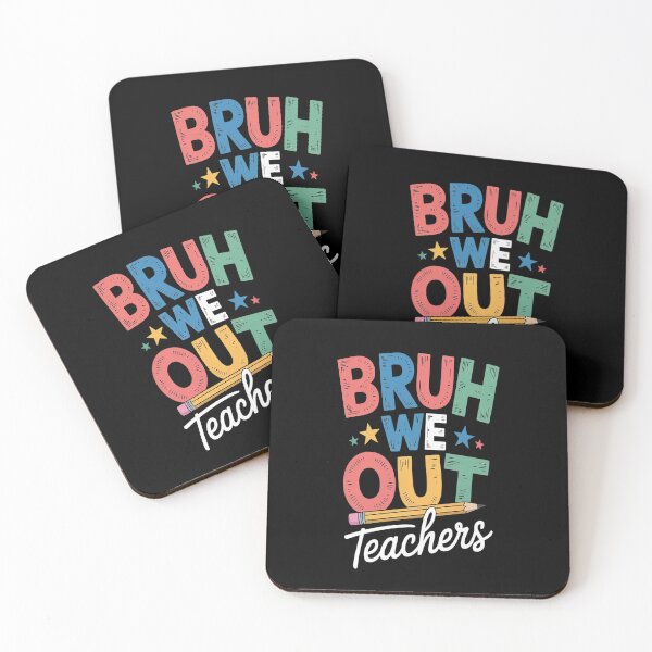 Item preview, Admit It You'll Low Key Miss Me Bruh We Out Teachers designed and sold by CottonCandyPrin.
