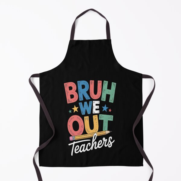 Item preview, Admit It You'll Low Key Miss Me Bruh We Out Teachers designed and sold by CottonCandyPrin.