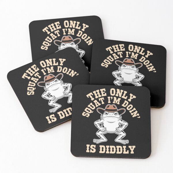 Item preview, The Only Squat I'm Doin' is Diddly Frog designed and sold by Tatianamiobi.