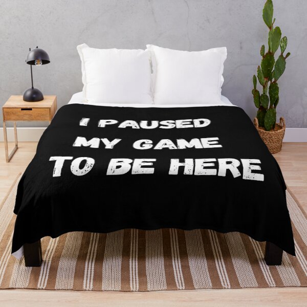 Item preview, The Ultimate Gamer's - I Paused My Game To Be Here designed and sold by RylynKaub86.