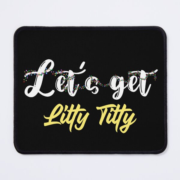 Item preview, Let’s get Litty titty, yellow designed and sold by Flyonthewallcr.