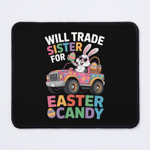 Item preview, Will Trade Sister For Easter Candy designed and sold by JonathalIngham.