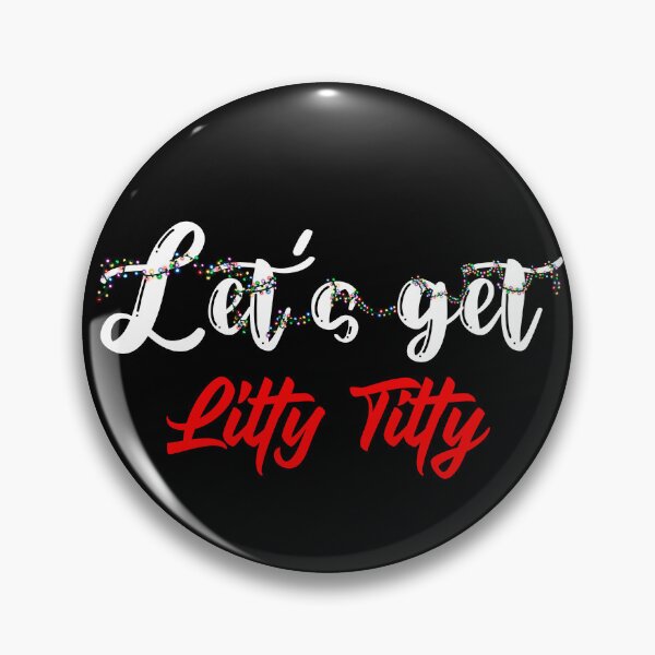 Item preview, Let’s get Litty titty, red designed and sold by Flyonthewallcr.