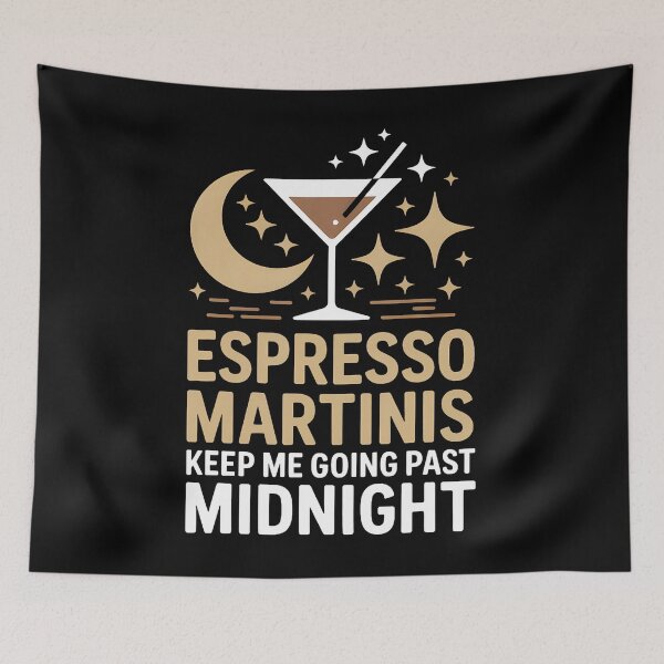 Item preview, Espresso Martinis Keep Me Going Past Midnight Party designed and sold by oglesum.