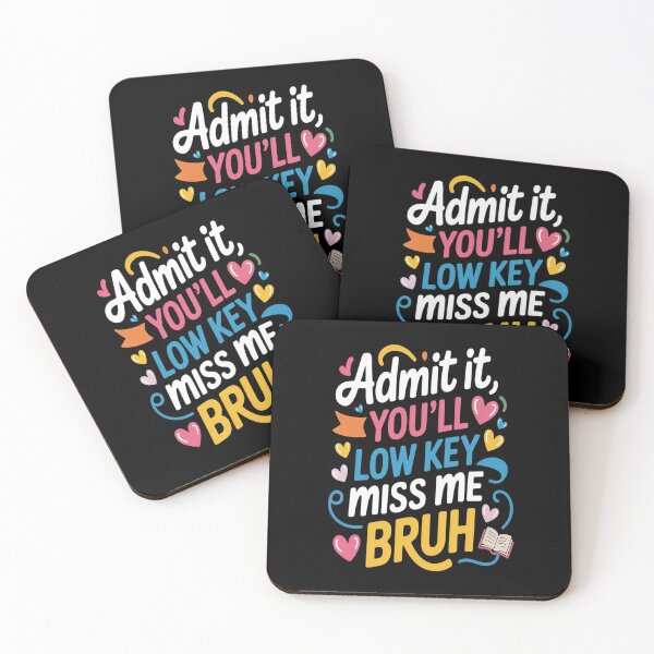 Item preview, Bruh We Out Teachers Admit It You'll Low Key Miss Me Bruh designed and sold by CottonCandyPrin.
