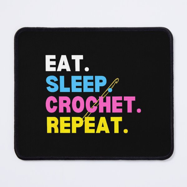 Item preview, Crochet Knitting Needlework Eat Sleep Crochet Repeat Hobby designed and sold by oglesum.