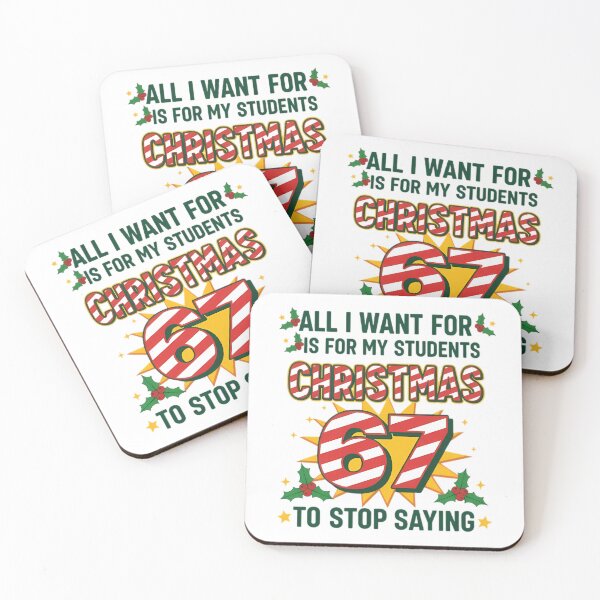 Item preview, All I Want for Christmas is for My Students To Stop Saying 67 designed and sold by Carther1990.