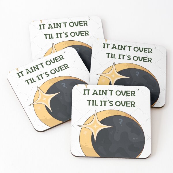 Item preview, IT AIN’T OVER’TIL IT’S OVER.  designed and sold by byafrilaence.