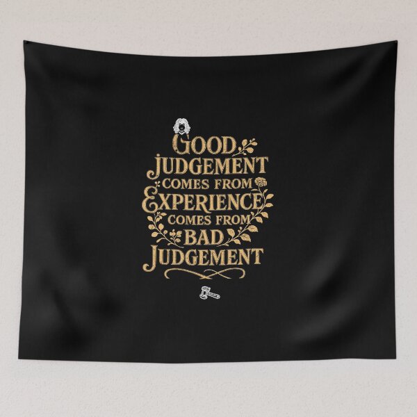 Item preview, Good judgment comes from experience, experience comes from bad judgement designed and sold by Pflugart.