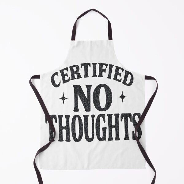 Item preview, Certified No Thoughts Bold Slogan designed and sold by Taylor Bb.