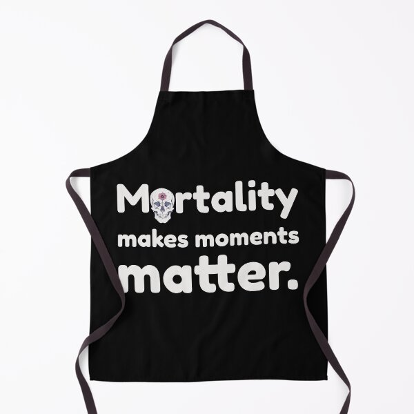 Item preview, Mortality Makes Moments Matter – Skull & Flower Design designed and sold by NeutronDesign.