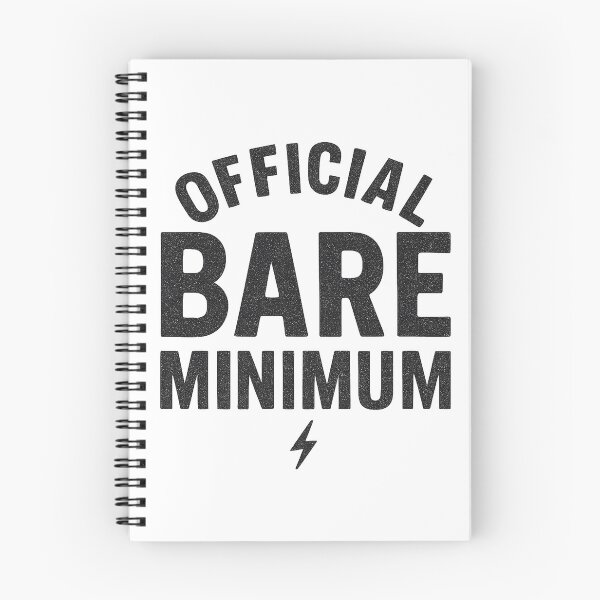 Item preview, Official Bare Minimum Slogan Design designed and sold by Taylor Bb.