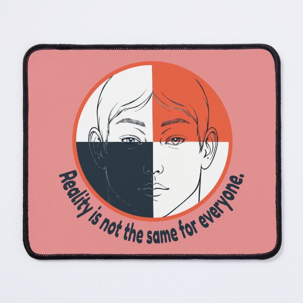 Item preview, Reality Is Not the Same for Everyone – Mental Health Quote designed and sold by NeutronDesign.