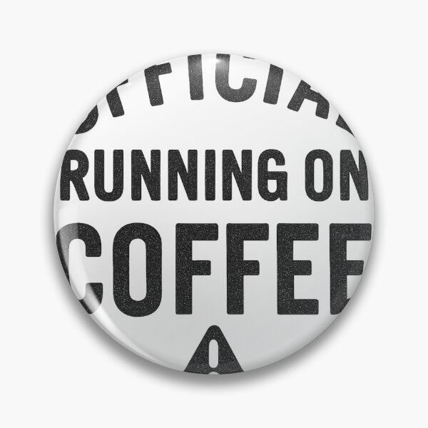 Item preview, Official Running On Coffee Slogan Design designed and sold by Taylor Bb.