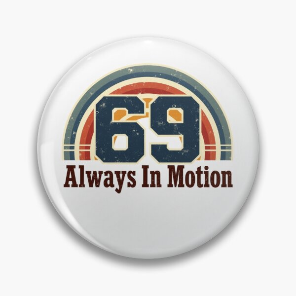 Item preview, 69 Always In Motion designed and sold by ArtelierMe.