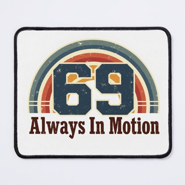 Item preview, 69 Always In Motion designed and sold by ArtelierMe.