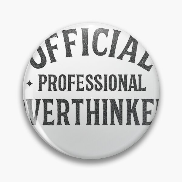 Item preview, Official Professional Overthinker Slogan Design designed and sold by Taylor Bb.