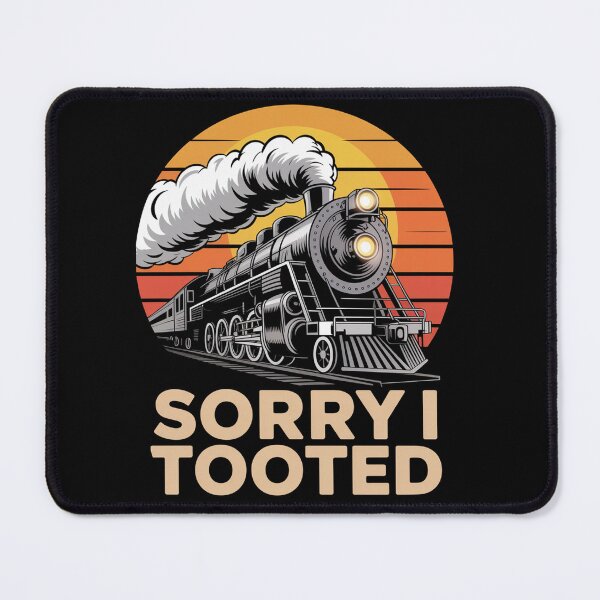 Item preview, Sorry I Tooted designed and sold by johnertullio.