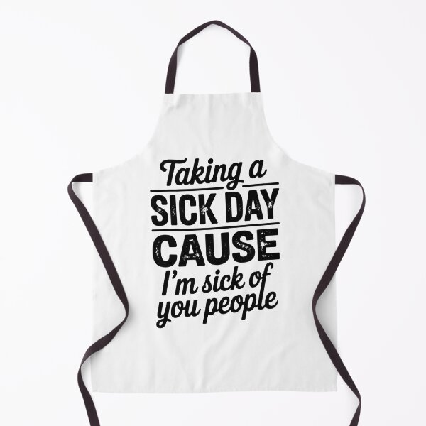 Item preview, Taking A Sick Day Cause I'M Sick Of You People designed and sold by Elenasriveras.