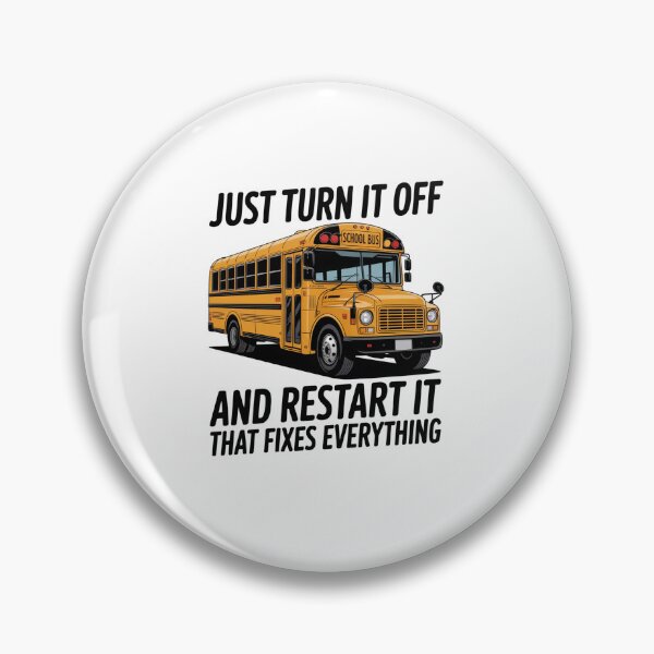 Item preview, Turn It Off And Restart School Bus Driver Appreciation designed and sold by Elenasriveras.