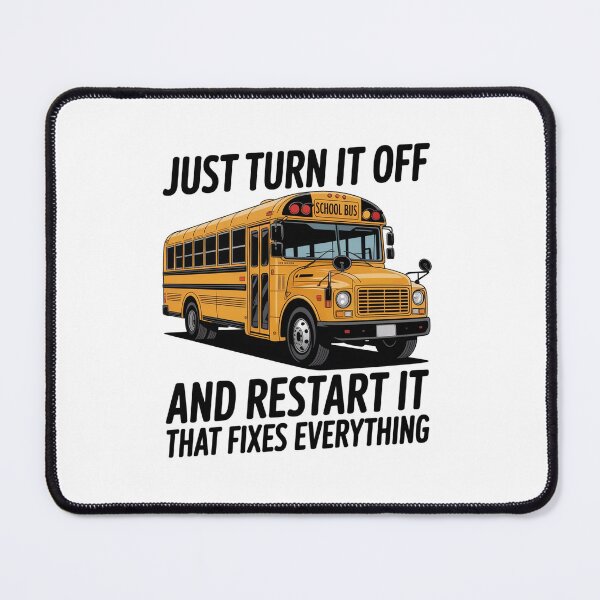 Item preview, Turn It Off And Restart School Bus Driver Appreciation designed and sold by Elenasriveras.
