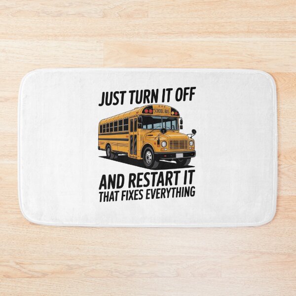 Item preview, Turn It Off And Restart School Bus Driver Appreciation designed and sold by Elenasriveras.