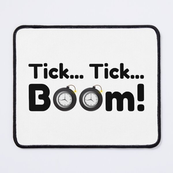 Item preview, Tick... Tick... Boom! | Countdown to Explosion designed and sold by NeutronDesign.