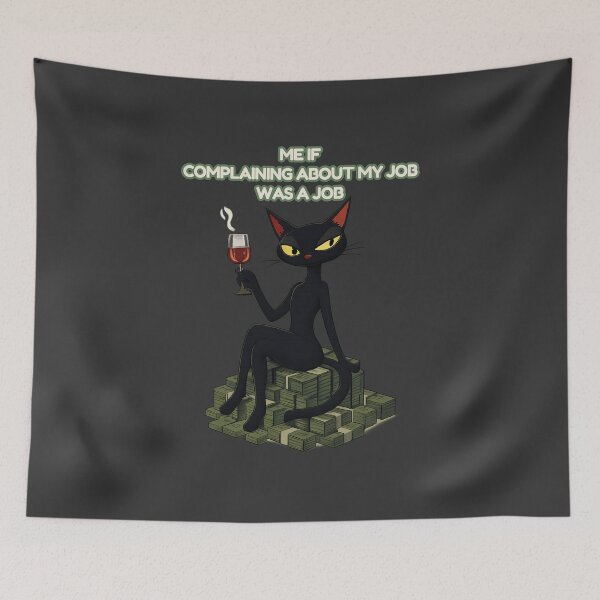 Item preview, Me If Complaining About My Job Was a Job – Funny Black Cat Work Humor Design designed and sold by MagicMeow1.