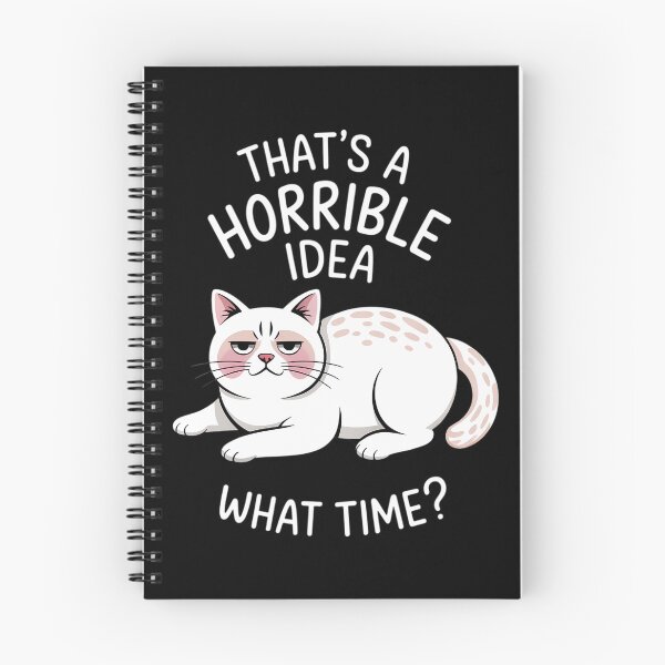 Item preview, That's A Horible Idea What Time Cat Mom And Cat Lover designed and sold by CruelShadesSt.