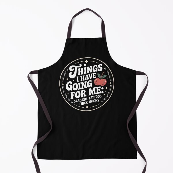 Item preview, Things I Have Going for Me – Sarcasm, Tattoos & Thick Thighs designed and sold by SaritaVerseArt.