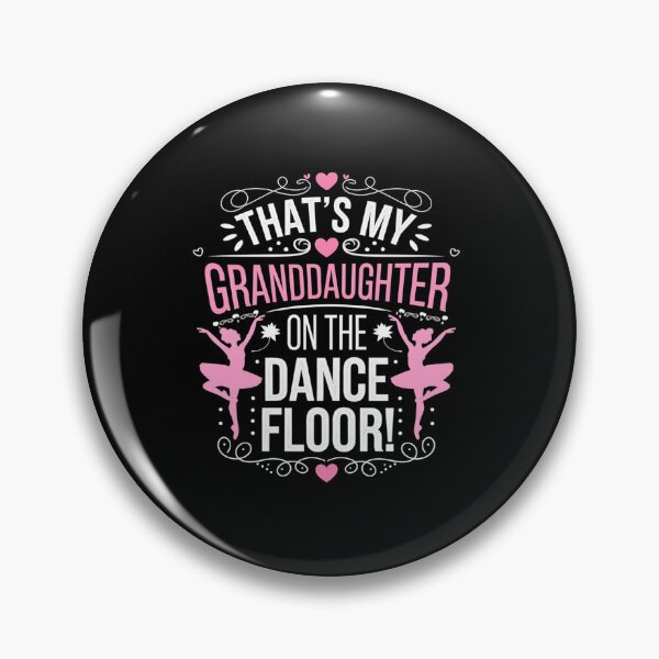 Item preview, That's My Granddaughter On The Dance Floor mimi dance  designed and sold by repconomArt.