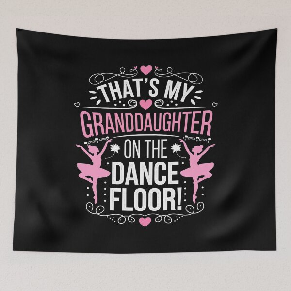 Item preview, That's My Granddaughter On The Dance Floor mimi dance  designed and sold by repconomArt.