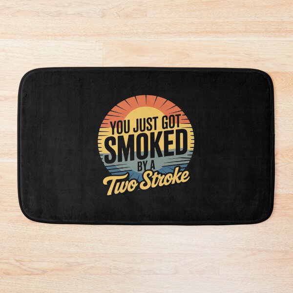 Item preview, Motocross You Just Got Smoked by a Two Stroke 2 stroke designed and sold by nicomitchell.