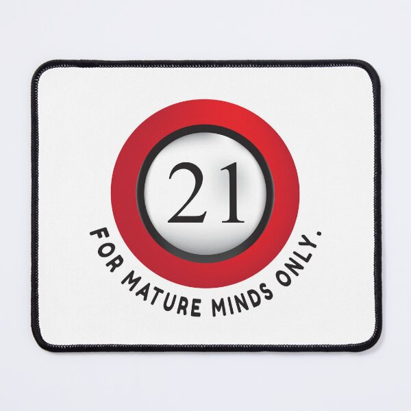 Item preview, Rated 21 – For Mature Minds Only designed and sold by NeutronDesign.
