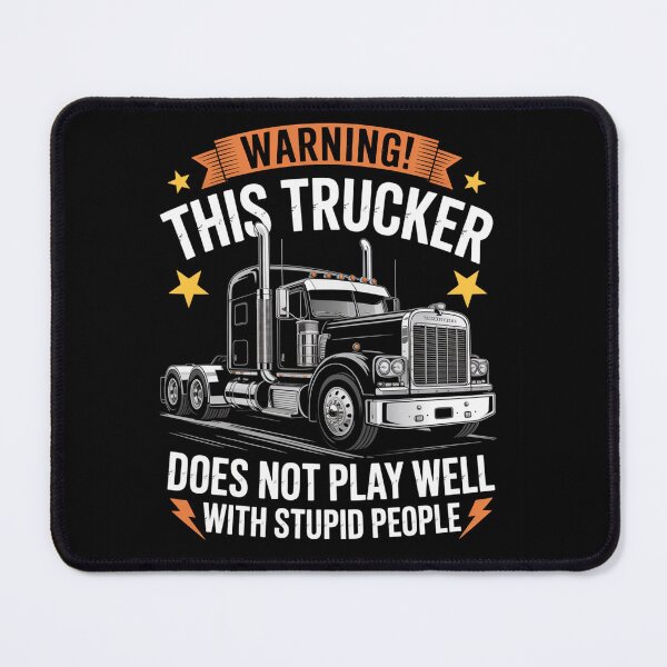 Item preview, Warning This Trucker Does Not Play Well designed and sold by johnertullio.