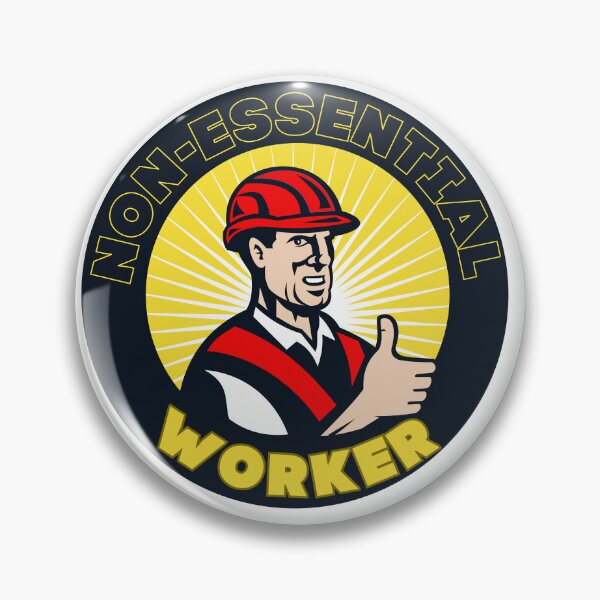 Item preview, Non-essential Worker designed and sold by Candelura.
