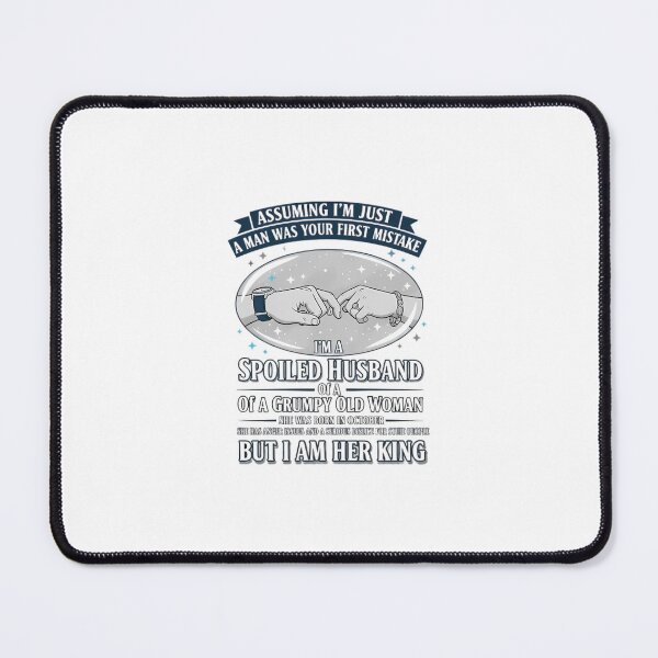 Item preview, Spoiled Husband Grumpy Wife Funny Quote designed and sold by Carther1990.