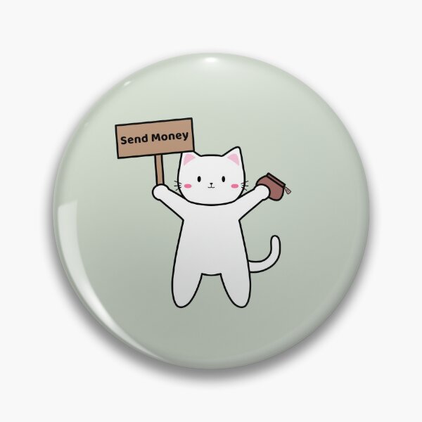 Item preview, Funny Send Money Cat Meme Kawaii Relatable Broke Student Humor designed and sold by FordacutieGoods.