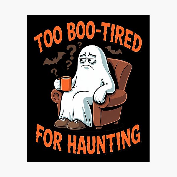 Item preview, Too Boo Tired for Haunting Lazy Ghost Coffee designed and sold by FluoroWave.