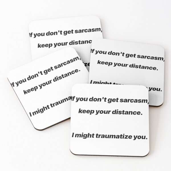 Item preview, If You Don’t Get Sarcasm Keep Your Distance – Sarcastic Quote designed and sold by Crack-in-Colors.