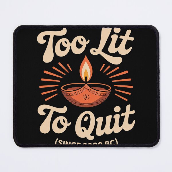 Item preview, Too Lit to Quit Diya Lamp Funny Diwali Festival designed and sold by Voidbinder.
