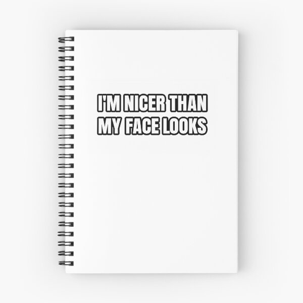 Item preview, I'm nicer than my face looks -  for people with a mean face designed and sold by GagShots.