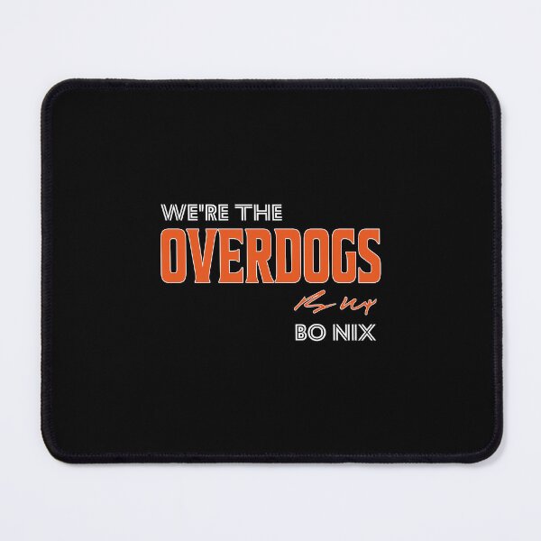 Item preview, Bo Nix We’re The Overdogs Slogan designed and sold by FmStyleArt.