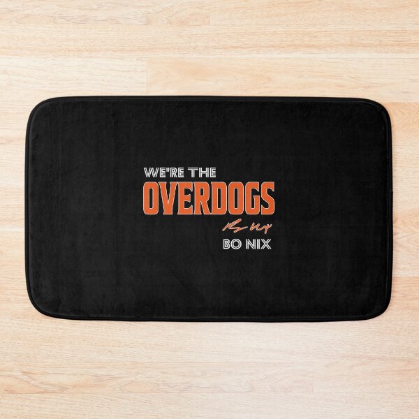 Item preview, Bo Nix We’re The Overdogs Slogan designed and sold by FmStyleArt.