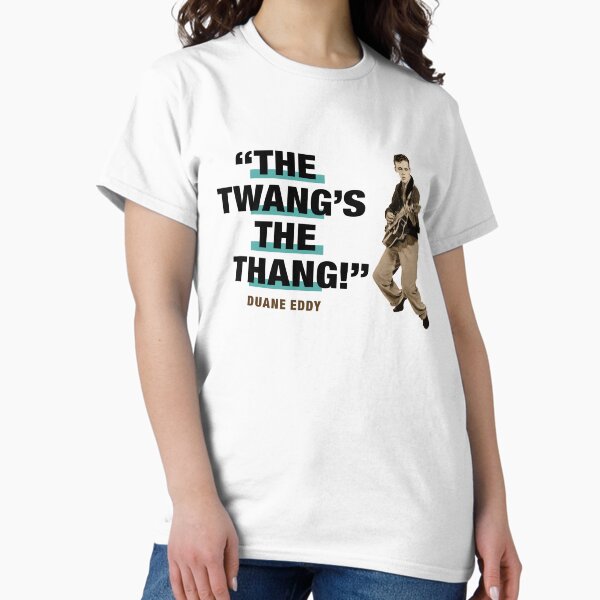 Item preview, Duane Eddy Quote:  "The Twang's The Thang!" designed and sold by TIGERDAVER.
