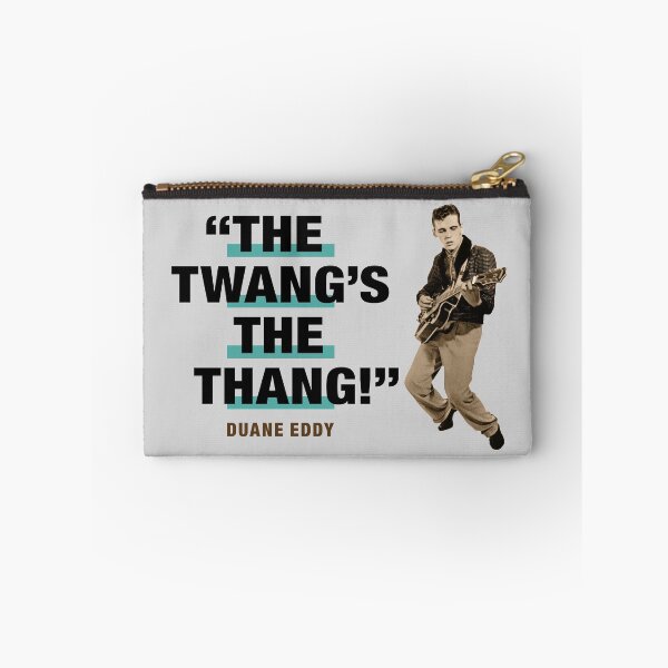 Item preview, Duane Eddy Quote:  "The Twang's The Thang!" designed and sold by TIGERDAVER.