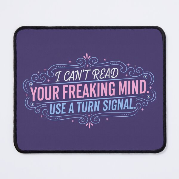 Item preview, Can't Read Minds. Use A Turn Signal designed and sold by gnifps.