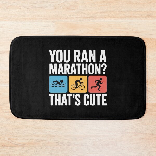 Item preview, Triathlon You Ran A Marathon That's Cute Funny Triathlete designed and sold by Voidbinder.