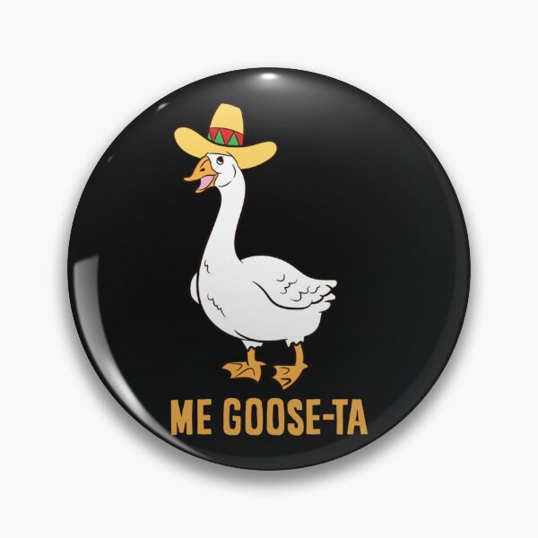 Item preview, Me Goose Ta Funny Mexican Spanish Pun designed and sold by SchowalterWalla.