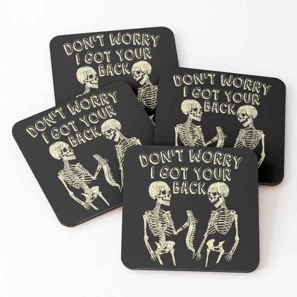 Item preview, Don't Worry I Got Your Back Funny Skeleton designed and sold by arzateiosumn.